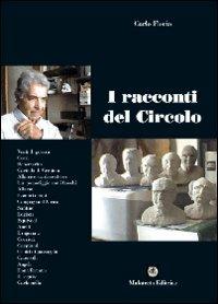 I racconti del circolo - Carlo Florio - Libro Malatesta 2008 | Libraccio.it