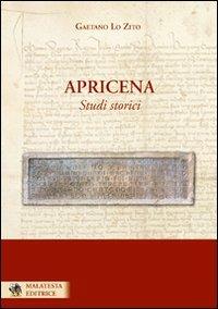 Apricena. Studi storici - Gaetano Lo Zito - Libro Malatesta 2008 | Libraccio.it