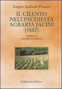 Il Cilento nell'inchiesta agraria Jacini (1882) - Angelo R. Passaro - Libro Galzerano 2005, Passato e presente | Libraccio.it