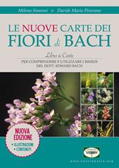 Le nuove carte dei fiori di Bach. Con carte
