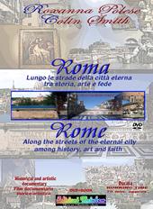 Roma. Lungo le strade della città eterna: storia, arte e fede. Ediz. italiana e inglese. Con DVD video