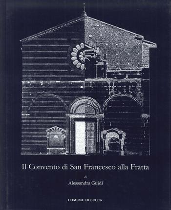 Il convento di San Francesco alla Fratta - Alessandra Guidi - Libro PubliEd 2008 | Libraccio.it