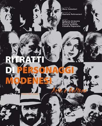 Ritratti di personaggi modenesi. Arte e cultura  - Libro L'Atelier 2005 | Libraccio.it