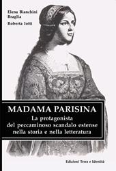 Madama Parisina. La protagonista del peccaminoso scandalo estense nella storia e nella letteratura