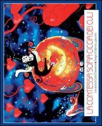 La contessa Sofia Ciccia dei Culi. Ediz. illustrata - Carla Chiaramoni, Sabrina Lupacchini - Libro Zefiro 2009, Hamelin e le magiche terre | Libraccio.it