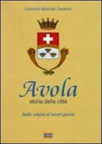 Avola. Storia della città. Dalle origini ai nostri giorni - Concetta Muscato Daidone - Libro CMD Edizioni 2005, Il sole. Città di Sicilia. Bibl. storica | Libraccio.it