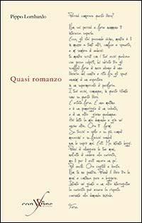 Quasi romanzo - Pippo Lombardo - Libro con-fine edizioni 2009, Transfert | Libraccio.it