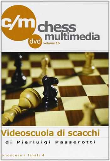 Conoscere i finali. DVD. Vol. 4 - Pierluigi Passerotti - Libro Le due torri 2008, Videoscuola di scacchi | Libraccio.it