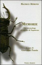 Maurice Rémond. Memorie. Un entomologo al seguito di Napoleone