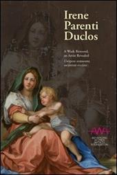 Irene Parenti Duclos. Un'opera restaurata, un'artista rivelata. Ediz. italiana e inglese