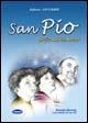 San Pio. Il frate buono - Stefania Novembre - Libro Pubblibus 2006 | Libraccio.it