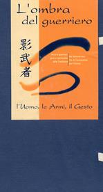 Kagemusha, l'ombra del guerriero. L'uomo, le armi, il gesto  - Libro Yoshin Ryu 2002 | Libraccio.it