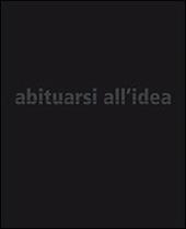 Abituarsi all'idea. Dolzan. Ediz. italiana e inglese