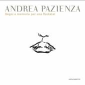 Andrea Pazienza. Segni e memorie per una rockstar