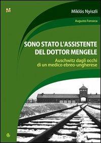Sono stato l'assistente del dottor Mengele - Miklos Nyiszli - Libro DeltaEdit 2013, Memento | Libraccio.it