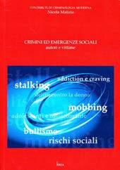 Crimini ed emergenze sociali. Autori e vittime