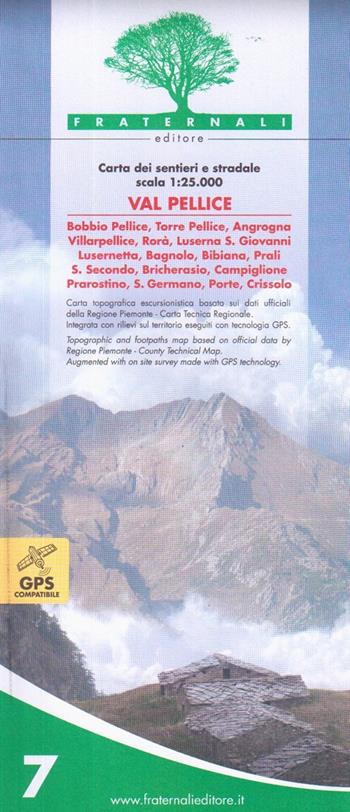 Carta n. 7. Val Pellice. Carta dei sentieri e stradale 1:25.000  - Libro Fraternali Editore 2010 | Libraccio.it