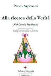 Alla ricerca della verità nei cerchi medianici