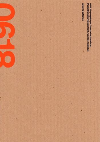 0618. Un progetto per l'isola del razionalismo - Paolo Brambilla, Renato Conti, Corrado Tagliabue - Libro Archivio Cattaneo 2010 | Libraccio.it