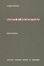 Scritti di architettura. Parte seconda