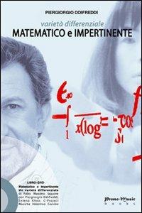 Varietà differenziale. Matematico e impertinente. Con DVD - Piergiorgio Odifreddi - Libro Promo Music 2007 | Libraccio.it