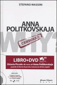 Anna Politkovskaja. Con DVD - Stefano Massini - Libro Promo Music 2009, Books | Libraccio.it