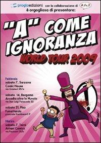 «A» come ignoranza. Vol. 2 - Davide Daw Berardi - Libro ProGlo 2009 | Libraccio.it