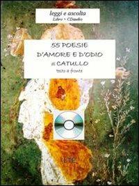 Cinquantacinque poesie d'amore e d'odio. Con CD Audio - G. Valerio Catullo - Libro Latorre 2008, Leggi e ascolta | Libraccio.it