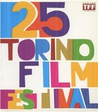 Torino film festival 2007. Catalogo generale  - Libro Museo Nazionale del Cinema 2007 | Libraccio.it