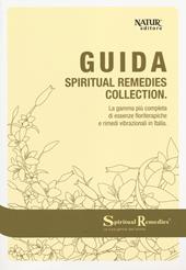 Guida spiritual remedies collection. La gamma più completa di essenze floriterapiche e rimedi vibrazionali in Italia