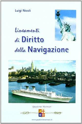 Lineamenti di diritto della navigazione. nautici - Aldo Nicoli - Libro Quaderni Marinari 2008 | Libraccio.it