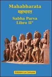 Mahabharata. Vol. 2: Sabha parva.