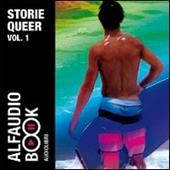 Storie Queer. Audiolibro. CD Audio. Vol. 1: Maurizio 1984-La voce registrata-San Sebastiano-Telefonate