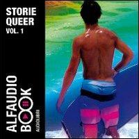 Storie Queer. Audiolibro. CD Audio. Vol. 1: Maurizio 1984-La voce registrata-San Sebastiano-Telefonate. - Edward Montgomery, Andrea Pasquini - Libro Alfaudiobook Audiolibri 2009 | Libraccio.it