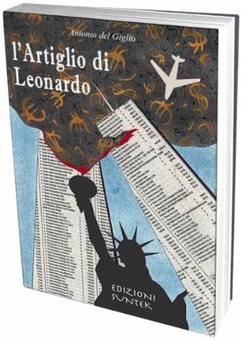 L'artiglio di Leonardo - Antonio Del Giglio - Libro Suntek 2008 | Libraccio.it