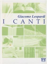 I canti. Con Audiolibro. CD Audio - Giacomo Leopardi - Libro Auto 11 Motors 2008, Audiolibro collection | Libraccio.it