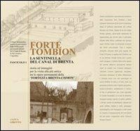Forte Tombion. La sentinella del canal di Brenta - Luca Girotto - Libro Litodelta 2019 | Libraccio.it