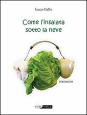 Come l'insalata sotto la neve