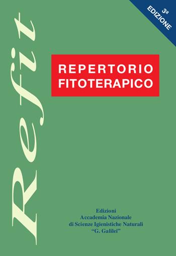 Repertorio fitoterapico REFIT  - Libro Accademia Naz. G. Galilei 2016 | Libraccio.it