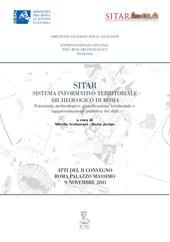 Sitar sistema informativo territoriale archeologico di Roma. Atti del 2° Convegno (Roma, 9 novembre 2011)