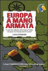 Europa a mano armata - Luca Donadei - Libro Fuoco Edizioni 2008 | Libraccio.it