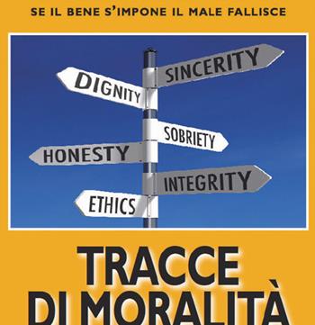 Tracce di moralità - Chino Pezzoli - Libro Promozione e Solidarietà Umana 2017 | Libraccio.it