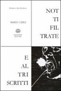 Notti filtrate e altri scritti - Mario Carli - Libro Marchese Editore 2009 | Libraccio.it