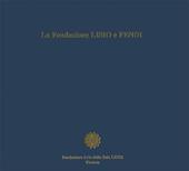 La fondazione Lisio e Fendi. Una collaborazione sotto l'insegna dell'alto artigianato italiano. Ediz. multilingue