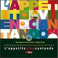 L' appetito vien cantando. Cibi e bevande nella camzone italiana  - Libro La Rocca Edizioni 2010 | Libraccio.it