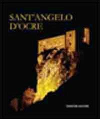 Sant'Angelo d'Ocre. Ediz. illustrata  - Libro Verdone 2009, A in a. Arte in Abruzzo, Abruzzo in arte | Libraccio.it