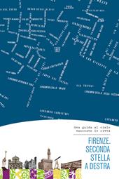 Firenze. Seconda stella a destra