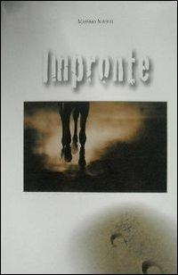 Impronte - Massimo Alberti - Libro Maripa Edizioni 2012 | Libraccio.it
