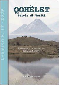 Qohèlet. Parole di verità - Stefano Momentè - Libro Andromeda 2009, Labirinti | Libraccio.it