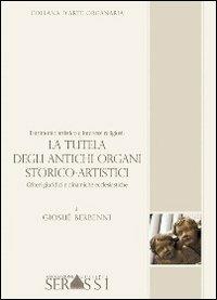 Patrimonio artistico e interessi religiosi. La tutela degli antichi organi storico-artistici - Giosuè Berbenni - Libro Ass. Culturale G. Serassi 2013, Collana d'arte organaria | Libraccio.it